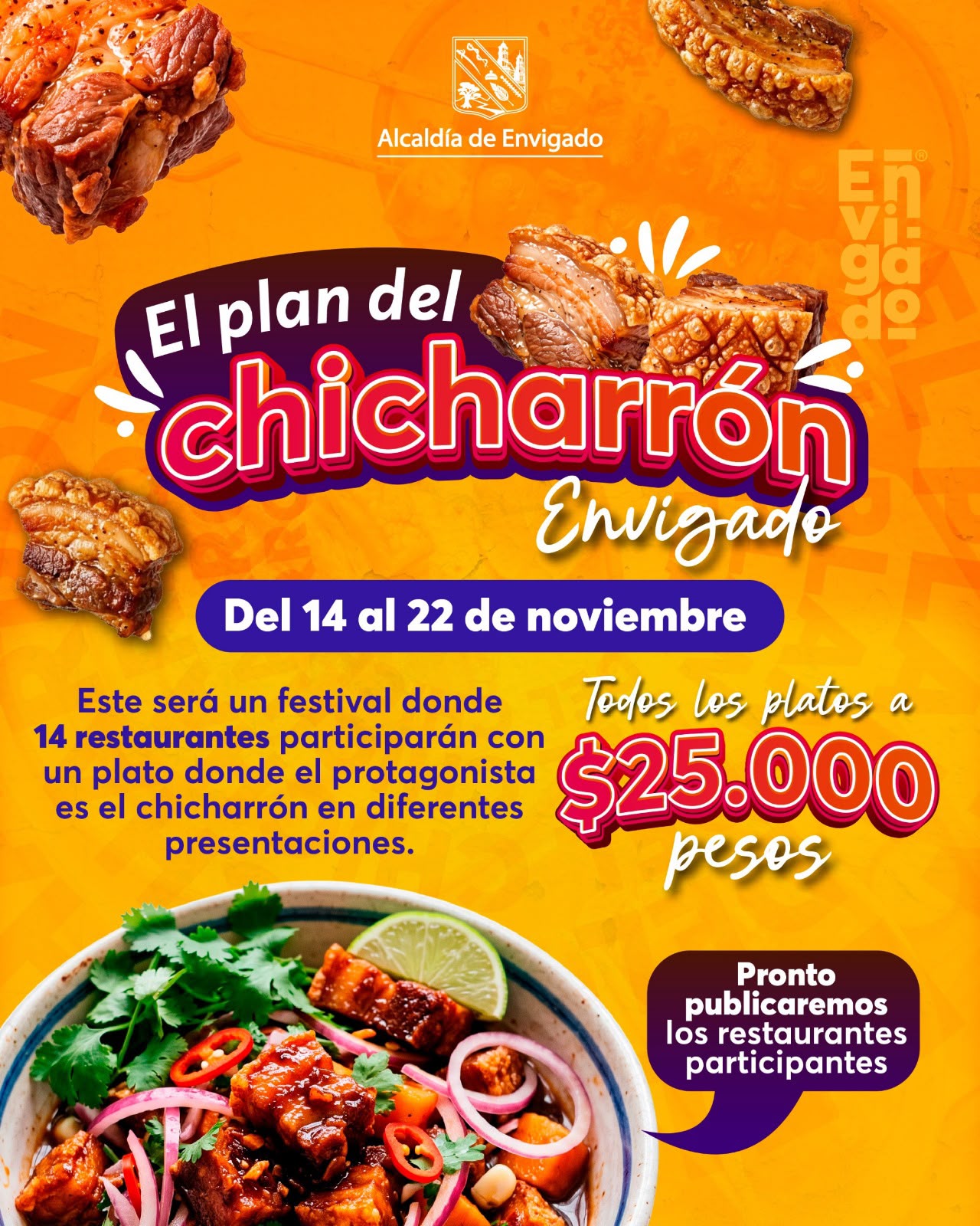Del 14 al 22 de noviembre, disfruta el Plan del Chicharrón Envigado, una ruta gastronómica en la que 14 establecimientos ofrecerán deliciosas preparaciones con el sabor más tradicional de nuestra cocina por solo $25.000.